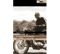 Il sapere della libertà. Vita e opere di Charles Wright Mills