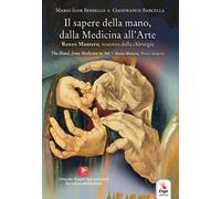 Il sapere della mano. Dalla medicina all'arte - [ERGA]