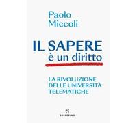 Il sapere è un diritto. La rivoluzione delle università telematiche