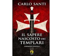 Il sapere nascosto dei Templari