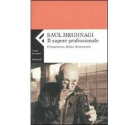 Il sapere professionale. Competenze, diritti, democrazia