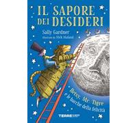 Il sapore dei desideri. Betsy, Mr. Tigre e le bacche della felicità