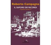Il sapore dei ricordi. 13 gustosi racconti 13 - Campagna Roberto