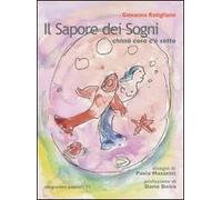 Il sapore dei sogni. Chissà cosa c'è sotto