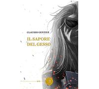 Il sapore del gesso