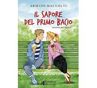 Il sapore del primo bacio