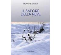 Il sapore della neve. Ediz. integrale