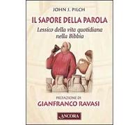 Il sapore della parola. Lessico della vita quotidiana nella Bibbia