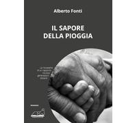 Libri Fonti Alberto - Il Sapore Della Pioggia