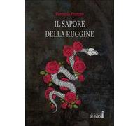 Il sapore della ruggine