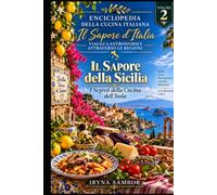 Il Sapore della Sicilia: I Segreti della Cucina dell’Isola
