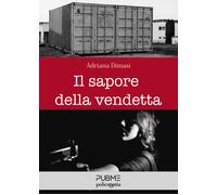 Il sapore della vendetta - Dimasi Adriana