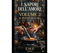 IL SAPORE DELL'AMORE - VOL.2: ROMANZO LESBICO