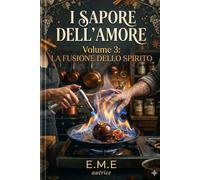 IL SAPORE DELL'AMORE - VOL.3: Romanzo lesbico