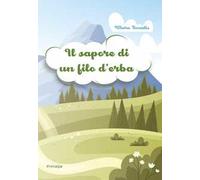 Il sapore di un filo d'erba
