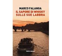 Il sapore di whisky sulle sue labbra