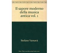 Il sapore moderno della musica antica: Vol. 1