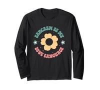 Il Sarcasmo è Il Mio linguaggio d'Amore Flower Fun Maglia a Manica