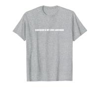 Il Sarcasmo è Il Mio linguaggio d'Amore Maglietta, Uomo, Grigio Melange, M