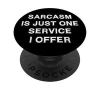 Il sarcasmo è solo un servizio che offro Sarcasm Funny Saying PopSockets PopGrip Adesivo