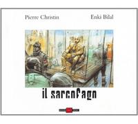 Il sarcofago - Bilal Enki, Christin Pierre