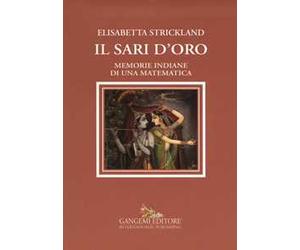 Il sari d'oro. Memorie indiane di una matematica