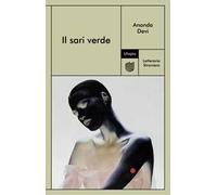 SARI VERDE (IL) - Devi Ananda - 2025 - Utopia
