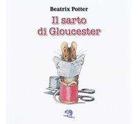 Il sarto di Gloucester. Ediz. italiana e inglese