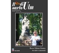 Il sarto di Ulm (2022). Vol. 16: Rocco Taliano Grasso, tra mito e memoria