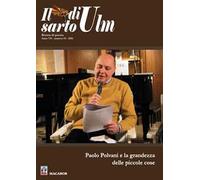 Il sarto di Ulm (2026). Vol. 24: Paolo Polvani e la grandezza delle piccole cose