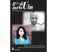 Il sarto di Ulm. Vol. 8: dialogo tra Nicola Grato e Amal Bouchareb: appunti per un'idea di traduzione come legame tra i popoli, Il.