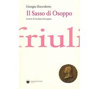 Il sasso di Osoppo. Lettere di Girolamo Savorgnan