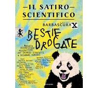 Il satiro scientifico. Bestie drogate