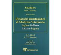 Il saunders. Point veterinaire. Dizionario enciclopedico di medicina veterinaria. Dizionario inglese-italiano, italiano-inglese. Ediz. bilingue