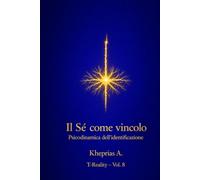 Il Sé come Vincolo: Psicodinamica dell’Identificazione
