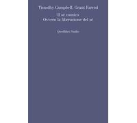 Libri Campbell Timothy / Farred Grant - Il Se Comico. Ovvero La Liberazione Del