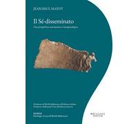 Il sé-disseminato. Una prospettiva ecosistemica e metapsicologica