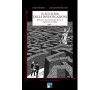 Il se e il ma delle investigazioni. Riflessioni tra criminologia, diritto ...