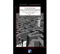 Il se e il ma delle investigazioni. Riflessioni tra criminologia, diritto ...