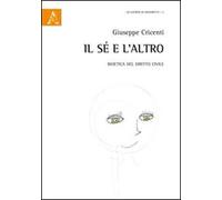 Il sé e l'altro. Bioetica del diritto civile