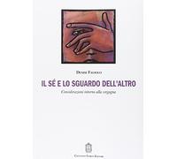 Il sé e lo sguardo dell'altro. Considerazioni intorno alla vergogna