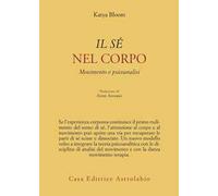 Il sé nel corpo. Movimento e psicoanalisi