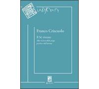 Il sé vivente. Alla ricerca della piega psichica dell'anima. Ediz. multilingue