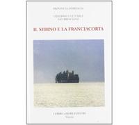 Il Sebino e la Franciacorta