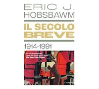 Il Secolo Breve 1914-1991 - B. Lotti - 2025