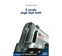 Il secolo degli Stati Uniti. Nuova ediz.