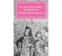 Il secolo del tartufo