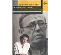 Il secolo di Sartre. L'uomo, il pensiero, l'impegno