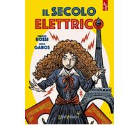 Il secolo elettrico - Rossi Sergio