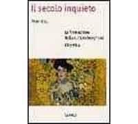 Il secolo inquieto. La formazione della cultura borghese (1815-1914)